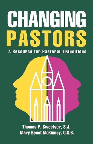 Бумажная книга «Changing Pastors: A Resource for Pastoral Transitions», авторов Мэри Бенет Маккинни, Томас П. Свитцер - фото №1