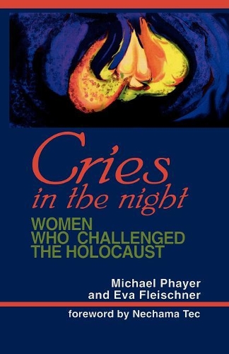 Бумажная книга «Cries in the Night: Women Who Challenged the Holocaust», авторов Ева Флейшнер, Майкл Файер - фото №1