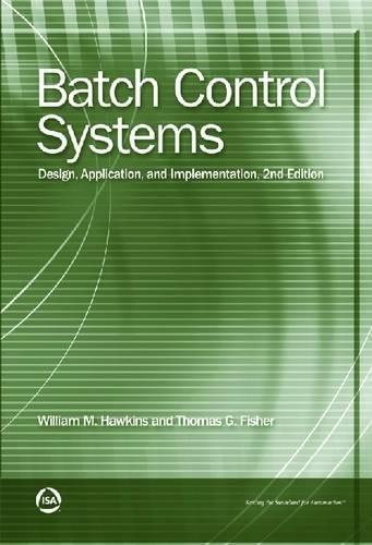 Паперова книга «Batch Control Systems: Design, Application, and Implementation», авторів Томас Фішер, Вільям М. Хокінс - фото №1
