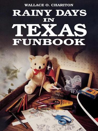 Паперова книга «Rainy Days In Texas Funbook», автор Уоллес Чарітіон - фото №1