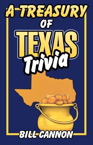 Паперова книга «Treasury of Texas Trivia», автор Білл Кеннон - фото №1