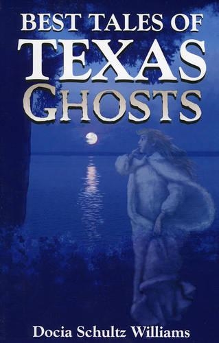Паперова книга «Best Tales of Texas Ghosts», автор Докія Шульц Вільямс - фото №1