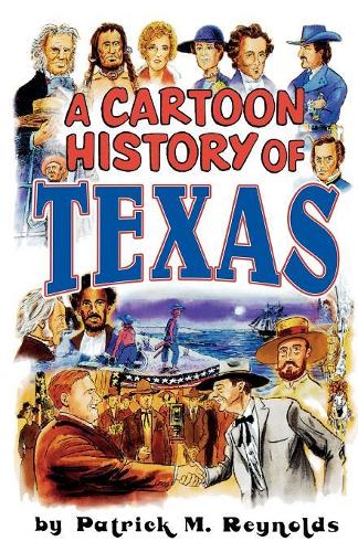 Паперова книга «Cartoon History of Texas», автор Патрік М. Рейнольдс - фото №1