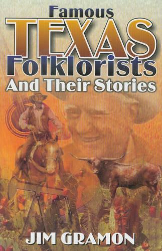 Паперова книга «Famous Texas Folklorists and Their Stories», автор Джим Грамон - фото №1