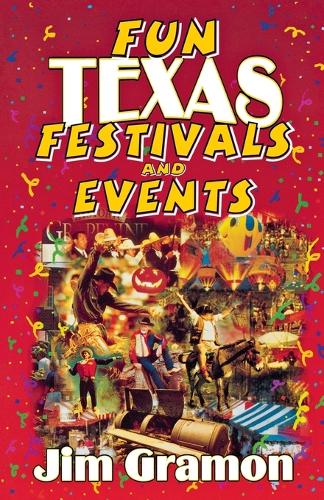 Бумажная книга «Fun Texas Festivals and Events», автор Джим Граммон - фото №1