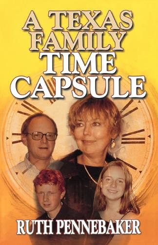 Паперова книга «Texas Family Time Capsule», автор Рут Пеннебейкер - фото №1