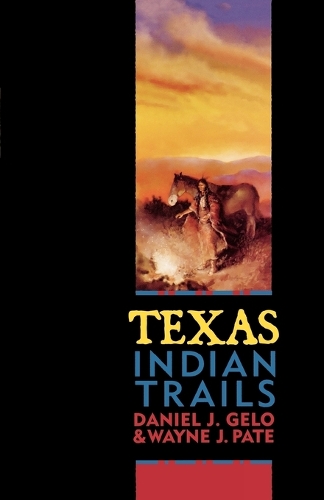 Паперова книга «Texas Indian Trails», автор Деніел Дж. Гело - фото №1