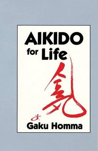Паперова книга «Aikido for Life», автор Ґаку Гомма - фото №1