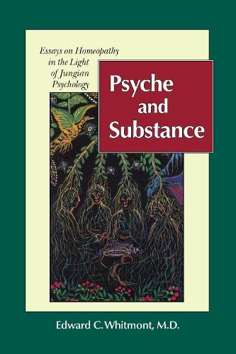 Бумажная книга «Psyche and Substance: Essays on Homeopathy in the Light of Jungian Psychology», автор Эдвард К. Уитмонт - фото №1