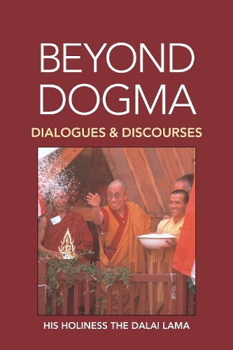 Бумажная книга «Beyond Dogma: Dialogues and Discourses», автор Далай-лама XIV - фото №1