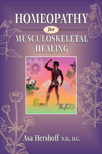 Бумажная книга «Homeopathy for Musculoskeletal Healing», автор Аса Хершофф - фото №1