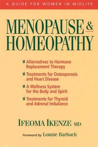 Бумажная книга «Menopause and Homeopathy: A Guide for Women in Midlife», автор Ифеома Икензе - фото №1