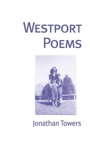 Бумажная книга «Westport Poems», автор Джонатан Тауэрс - фото №1