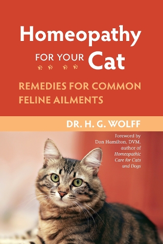 Бумажная книга «Homeopathy for Your Cat: Remedies for Common Feline Ailments», автор Х.Г. Вольф - фото №1