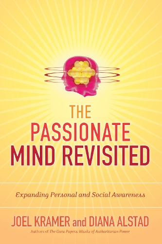 Бумажная книга «The Passionate Mind Revisited: Expanding Personal and Social Awareness», авторов Диана Альстад, Джоэл Крамер - фото №1