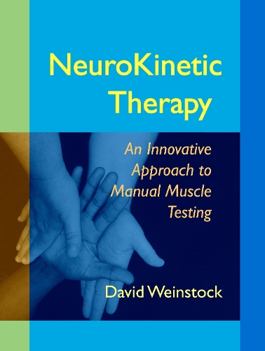 Бумажная книга «NeuroKinetic Therapy: An Innovative Approach to Manual Muscle Testing», автор Дэвид Вайнсток - фото №1