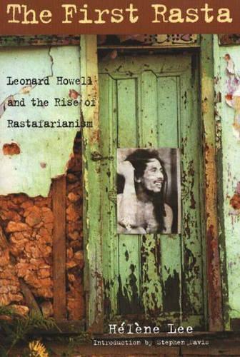 Бумажная книга «The First Rasta: Leonard Howell and the Rise of Rastafarianism», автор Элен Ли - фото №1