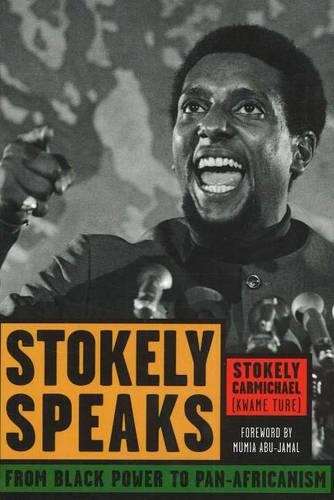 Бумажная книга «Stokely Speaks: From Black Power to Pan-Africanism», автор Стоукли Кармайкл (Кваме Туре) - фото №1