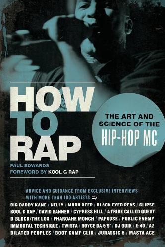 Бумажная книга «How to Rap: The Art and Science of the Hip-Hop MC» - фото №1