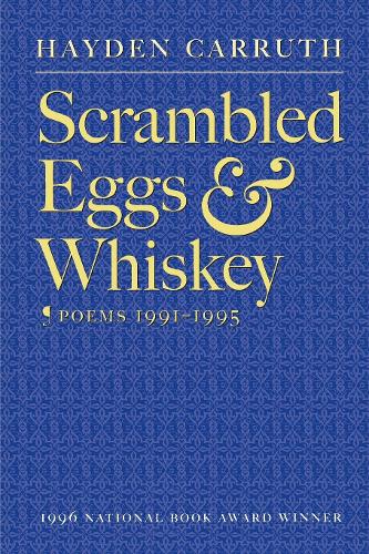 Бумажная книга «Scrambled Eggs & Whiskey: Poems, 1991-1995», автор Хайден Каррут - фото №1
