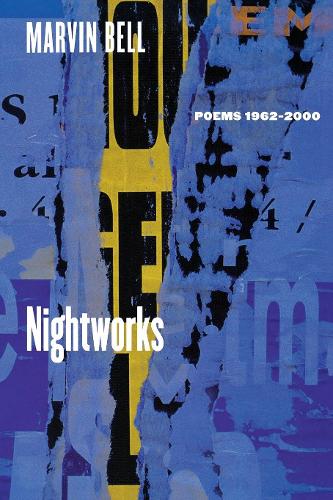 Бумажная книга «Nightworks: Poems 1962-2000», автор Марвин Белл - фото №1