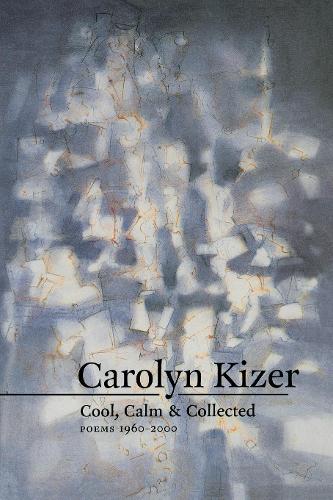 Паперова книга «Cool, Calm, and Collected: Poems 1960-2000», автор Керолін Кайзер - фото №1