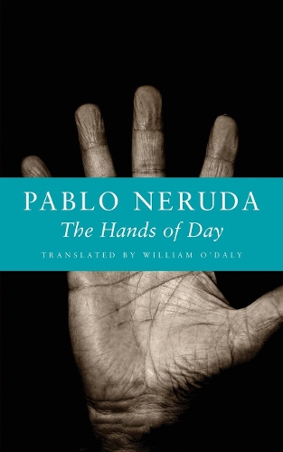 Бумажная книга «The Hands of Day», автор Пабло Неруда - фото №1