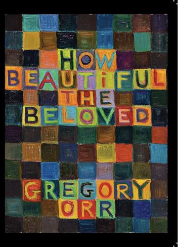 Бумажная книга «How Beautiful the Beloved», автор Грегори Орр - фото №1