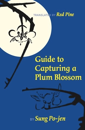 Паперова книга «Guide to Capturing a Plum Blossom», автор Сунг По Джен - фото №1
