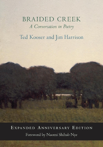 Бумажная книга «Braided Creek: A Conversation in Poetry: Expanded Anniversary Edition», автор Тед Кузер - фото №1
