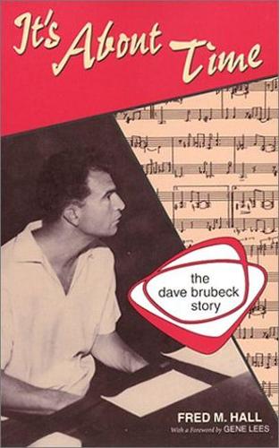 [object Object] «It's about Time: The Dave Brubeck Story», автор Фред Холл - фото №1