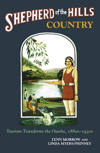 Бумажная книга «Shepherd of the Hills Country: Tourism Transforms the Ozarks, 1880s-1930s», авторов Линда Майерс-Финни, Линн Морроу - фото №1