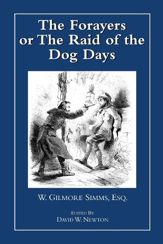 Бумажная книга «The Forayers: or The Raid of the Dog Days», автор Уильям Гилмор Симмс - фото №1