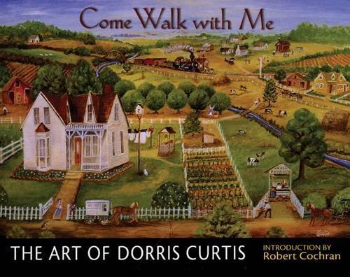 Паперова книга «Come Walk With Me: The Art of Dorris Curtis», автор Дорріс Кертіс - фото №1
