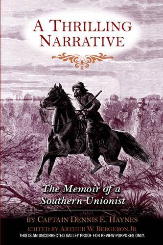 Бумажная книга «A Thrilling Narrative: The Memoir of a Southern Unionist», автор Деннис Э. Хейнс - фото №1