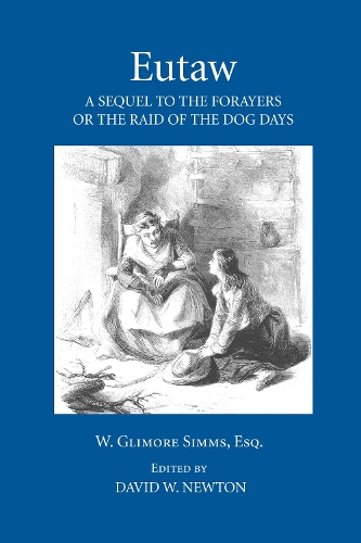 Бумажная книга «Eutaw: A Sequel to The Forayers, or The Raid of the Dog Days», автор Уильям Гилмор Симмс - фото №1