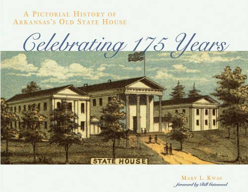 Бумажная книга «A Pictorial History of Arkansas's Old State House», автор Мэри Л. Квас - фото №1
