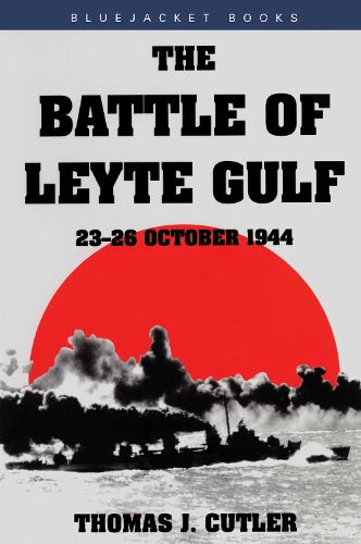 Бумажная книга «Battle of Leyte Gulf: 23-26 October 1944», автор Томас Дж. Катлер - фото №1