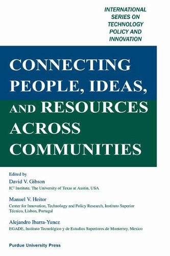 Паперова книга «Connecting People, Ideas, and Resources Across Communities: International Series on Technology Policy and Innovation», автор Мануель В. Хейтор - фото №1