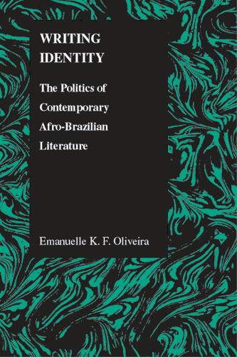 Бумажная книга «Writing Identity: The Politics of Afro-Brazilian Literature», автор Эмануэль Оливейра - фото №1