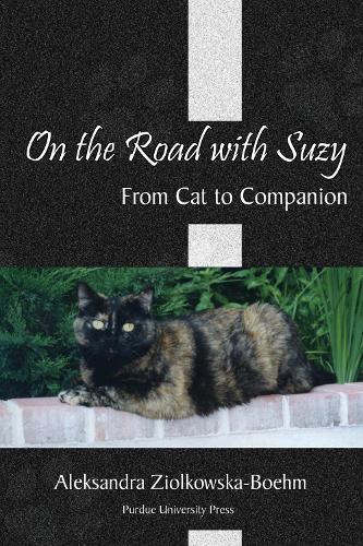 Бумажная книга «On the Road with Suzy: From Cat to Companion», автор Александра Циолковска-Боэм - фото №1