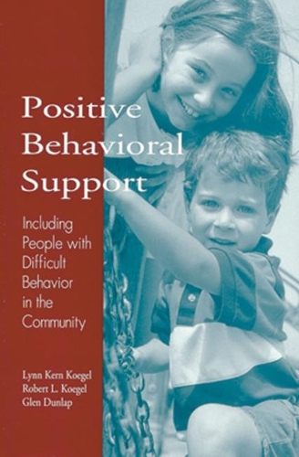 Паперова книга «Positive Behavioral Support: Including People with Difficult Behavior in the Community», автор Лінн Керн Кегель - фото №1