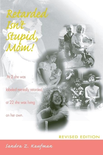 Паперова книга «Retarded isn't Stupid, Mom», автор Сандра З. Кауфман - фото №1