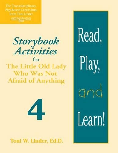 Бумажная книга «Read, Play, and Learn!® Module 4: Storybook Activities for The Little Old Lady Who Was Not Afraid of Anything», автор Тони Линдер - фото №1