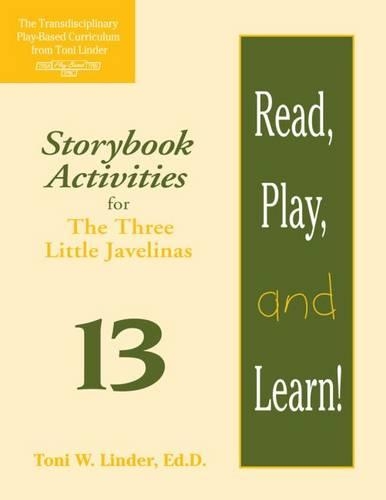 Бумажная книга «Read, Play, and Learn!® Module 13: Storybook Activities for The Three Little Javelinas», авторов Регина Бофан, Тони Линдер - фото №1
