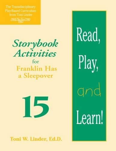 Бумажная книга «Read, Play, and Learn!® Module 15: Storybook Activities for Franklin Has a Sleepover», авторов Бренда Чилстром, Карин Расмуссен, Ранда Воллертсен, Шелби Хьюберт, Тери Беркгрен, Тони Линдер - фото №1