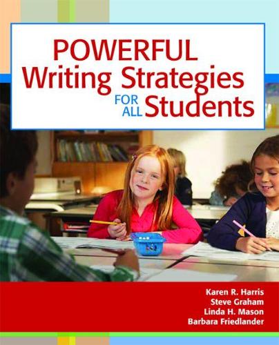 Паперова книга «Powerful Writing Strategies for All Students», авторів Барбара Фрідландер, Карен Р. Гарріс, Лінда Мейсон, Стів Грем - фото №1