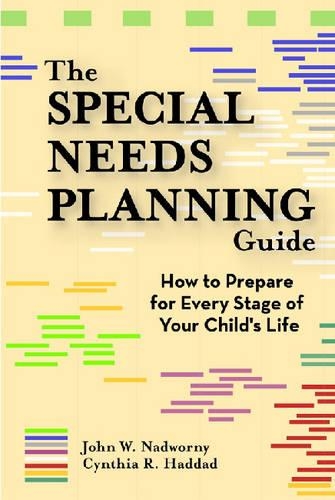 Бумажная книга «The Special Needs Planning Guide: How to Prepare for Every Stage of Your Child's Life», авторов Синтия Хаддад, Джон Надворный - фото №1