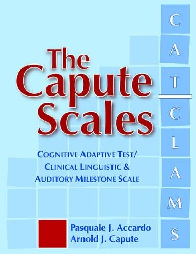 Бумажная книга «The Capute Scales Manual: Cognitive Adaptive Test / Clinical Linguistic Auditory Milestone Scale», авторов Арнольд Дж. Капуте, Паскуале Дж. Аккардо - фото №1