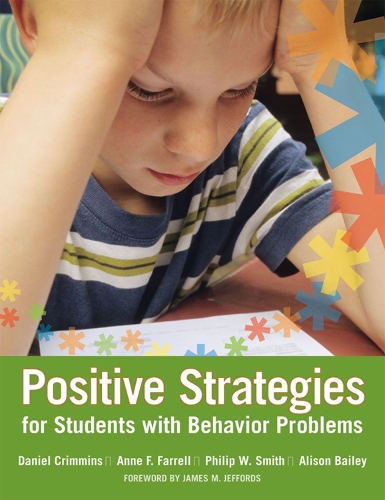 Паперова книга «Positive Strategies for Students with Behavior Problems: Developing Individualized Supports in Schools», авторів Елісон Бейлі, Енн Ф. Фаррелл, Деніел Б. Криммінс, Філіп В. Сміт - фото №1